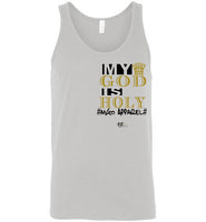 GOD is HOLY #MGO Tank-Top