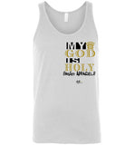 GOD is HOLY #MGO Tank-Top