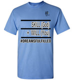 Skill + Will T-Shirt