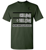 Skill + Will T-Shirt