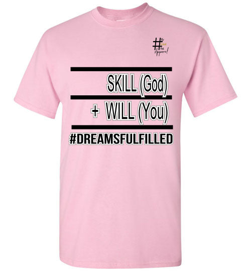 Skill + Will T-Shirt