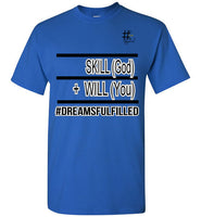 Skill + Will T-Shirt