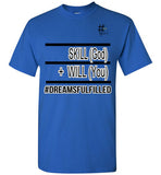 Skill + Will T-Shirt