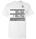 Skill + Will T-Shirt