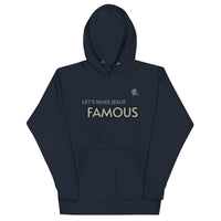 Let's Make Jesus FAMOUS - Embroidered Unisex Hoodie